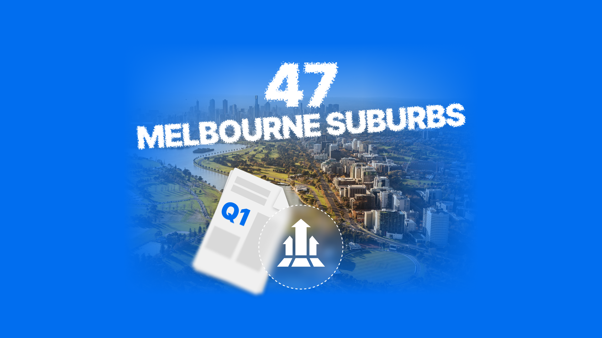 47 Melbourne Suburbs Showing Growth Signals: Q1 2026 Data